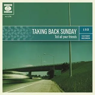 Taking Back Sunday — Tell All Your Friends